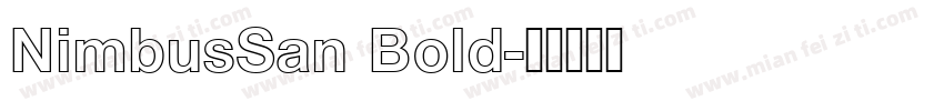 NimbusSan Bold字体转换